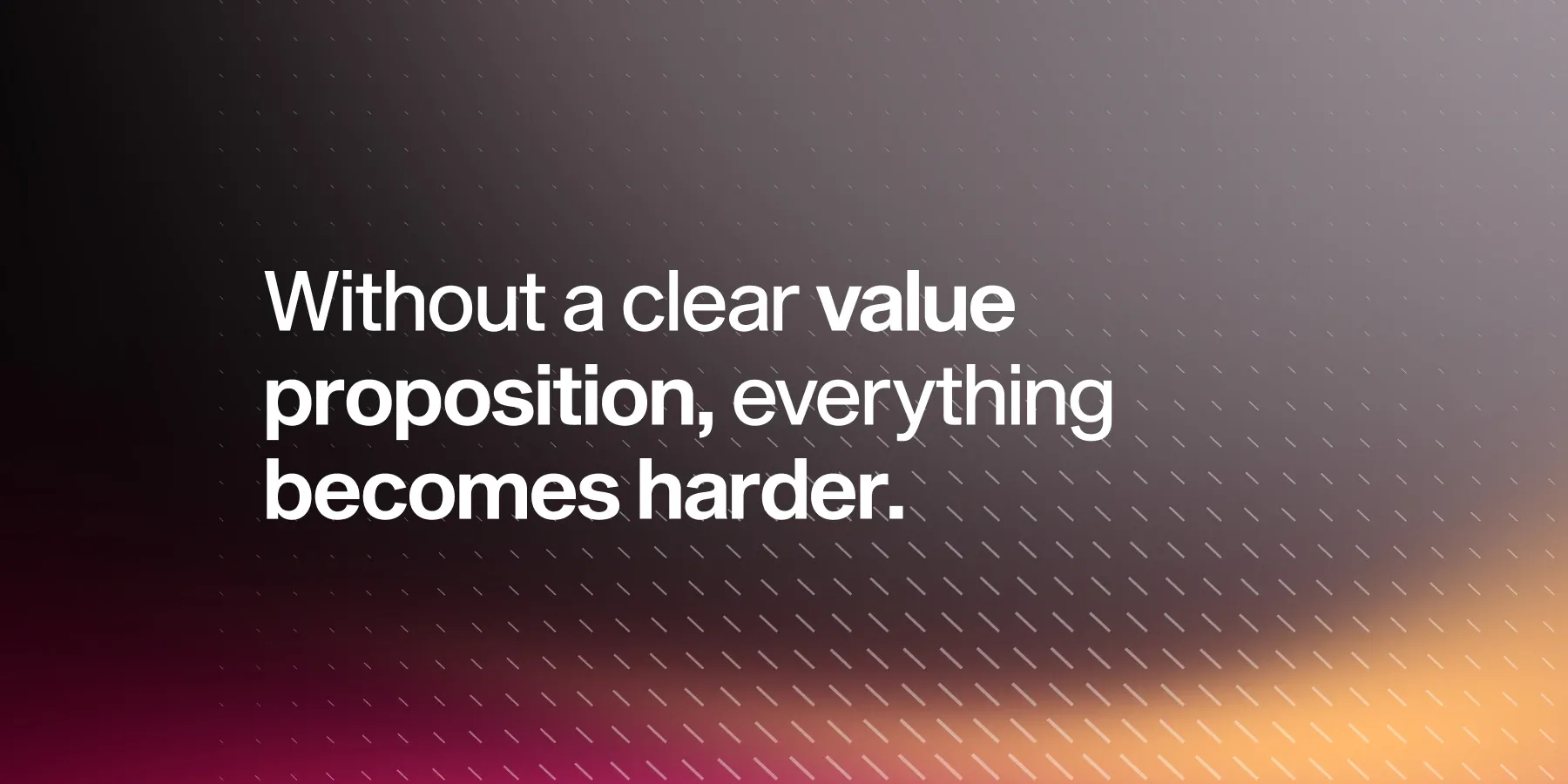 How to Define Your Product's Value Proposition (That Actually Converts)